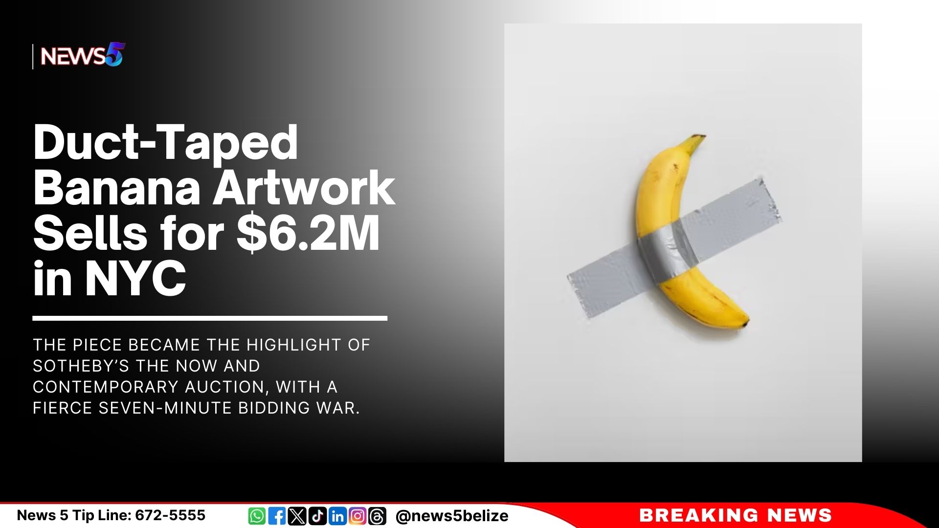 Duct-Taped Banana Artwork Sells for $6.2M in NYC | Greater Belize Media