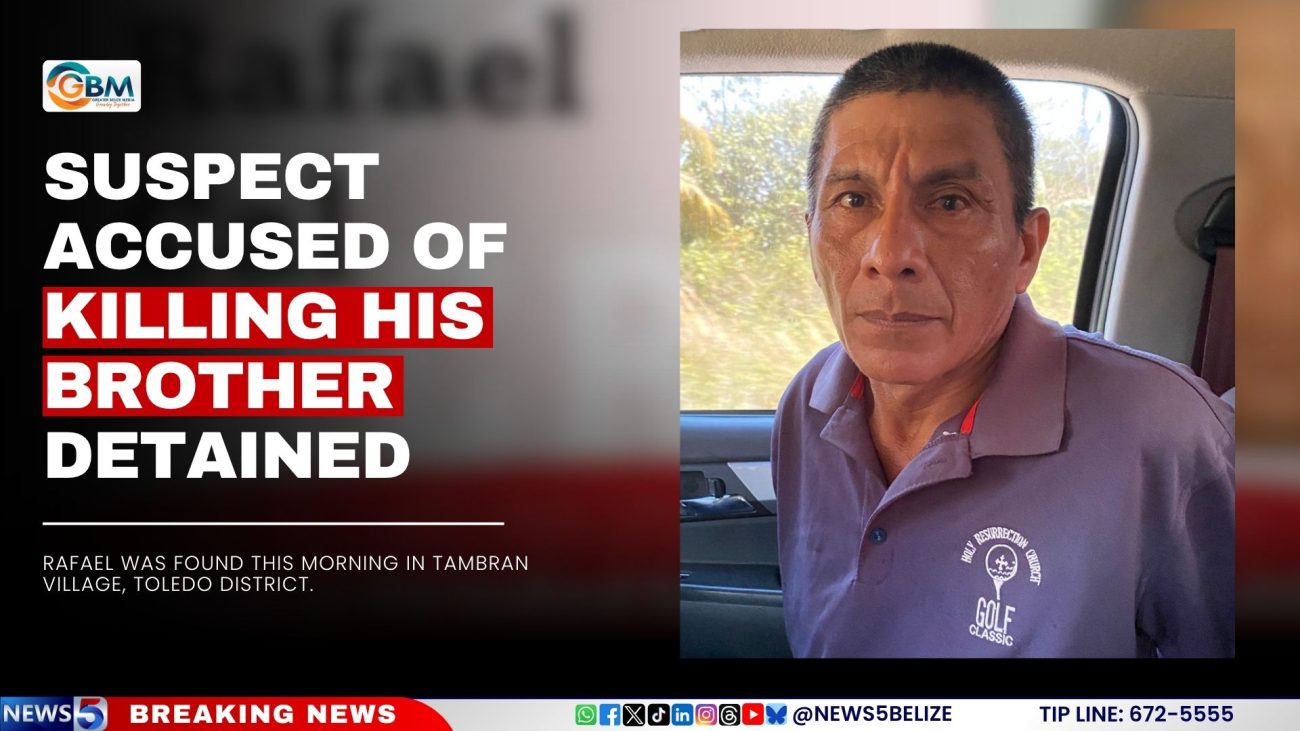 Suspect Accused of Killing His Brother Detained | Greater Belize Media